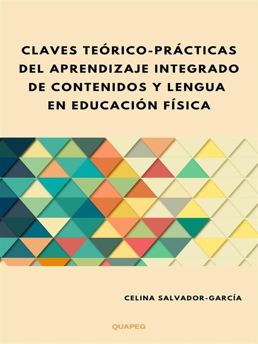 Title details for Claves teórico-prácticas del Aprendizaje Integrado de Contenidos y Lengua en Educación Física by Celina Salvador-García - Available